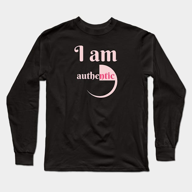 I Am Authentic Long Sleeve T-Shirt by HelenGie